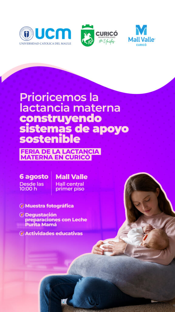 Primera Feria de Lactancia Materna en Curicó “Prioricemos la Lactancia Materna: Construyendo Sistemas de Apoyo Sostenible” 1 Primera feria lactancia materna