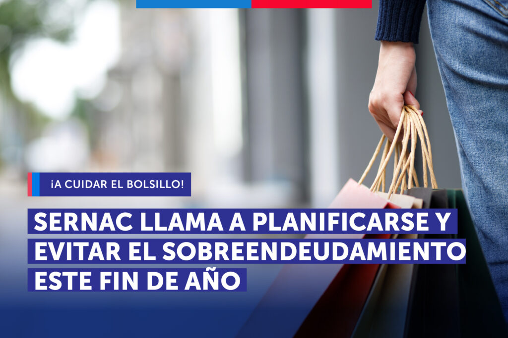 SERNAC llama a planificar gastos y evitar el sobreendeudamiento en fin de año 1 09.12.25 consejos Sobreendeudamiento