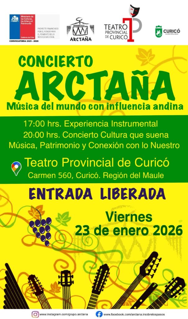 Arctaña llega a Curicó con concierto inmersivo de música de raíz y patrimonio sonoro 2 Afiche Curico 1