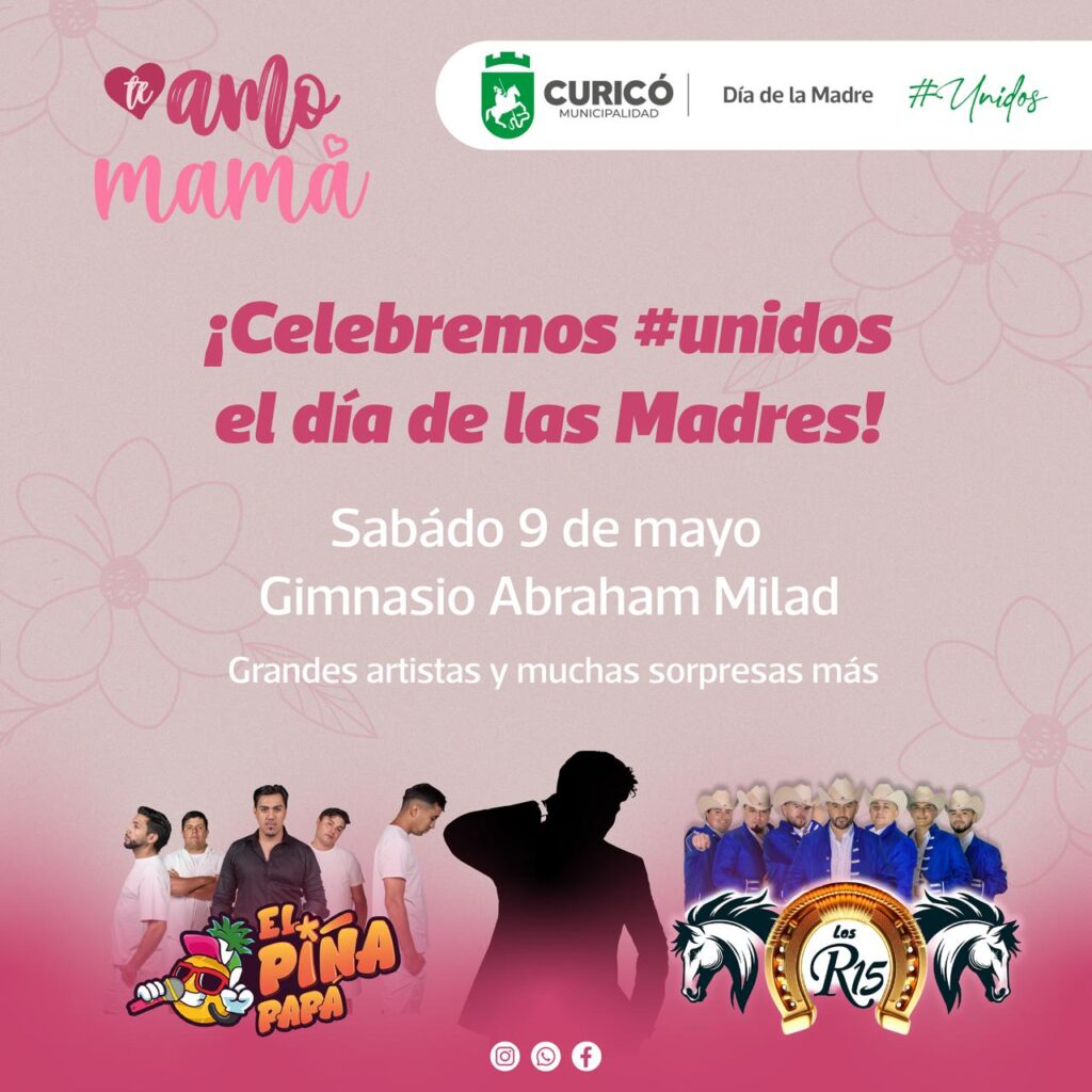 Curicó alista gran show por el Día de la Madre 2 grafica dia de la madre 1